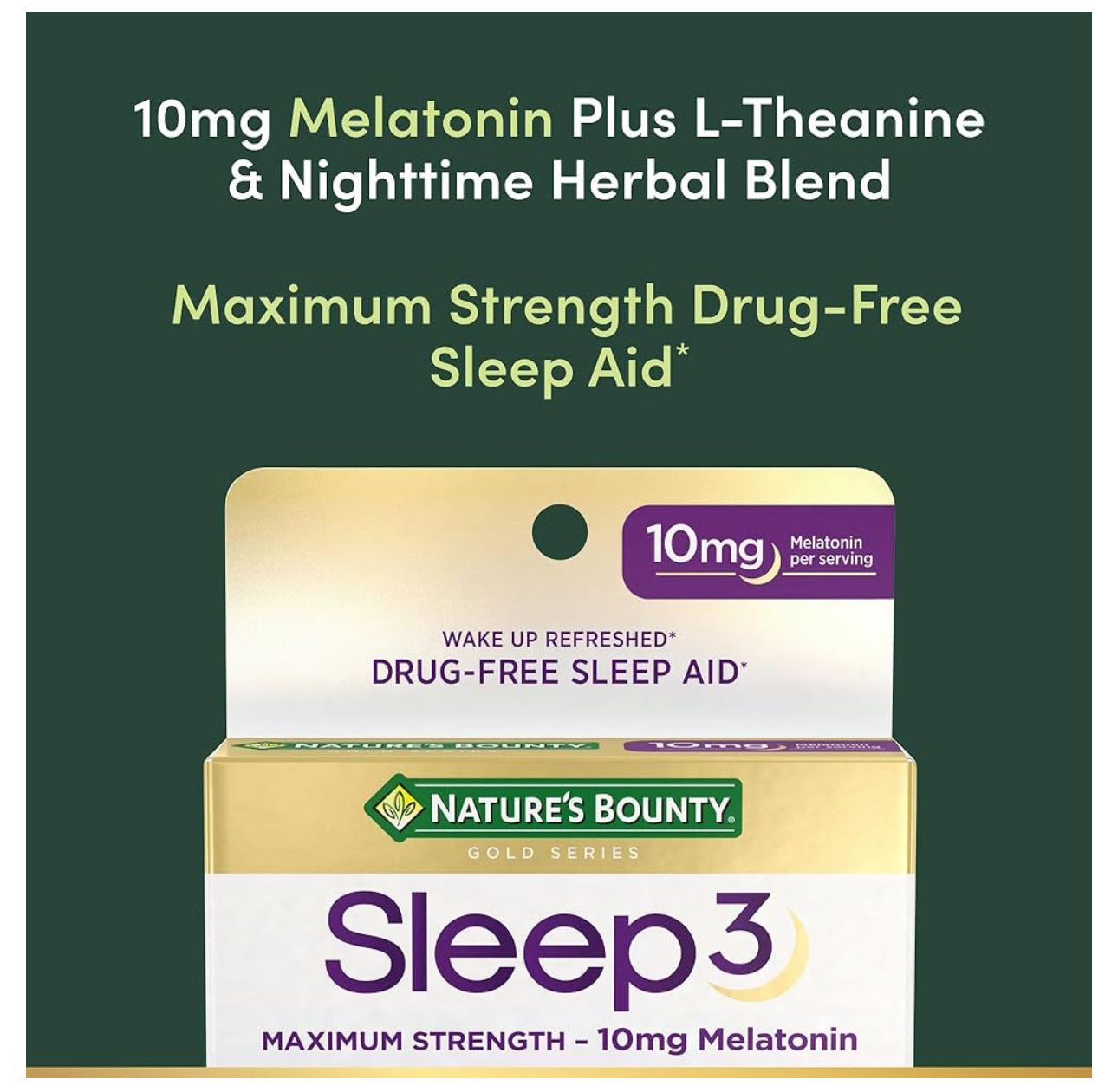 Nature's Bounty Gold Series Sleep3 Maximum Strength Melatonin 10mg | 100% Drug Free Sleep Aid | L-Theanine & Nighttime Herbal Blend; Chamomile, Lemon Balm, Lavender, Valerian Root | Time Release Technology | 30 Tri-Layered Tablets; Exp 10/2025